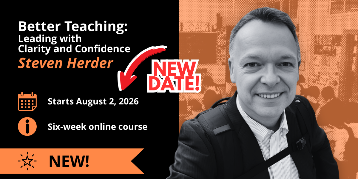 Better Teaching: Leading with Clarity and Confidence